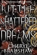 Little Shattered Dreams (Georgiana Germaine #6)
