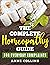 The Complete Homeopathy Guide - For Everyday Complaints by Anne Collins The Complete Homeopathy Guide - For Everyday Complaints by Anne Collins