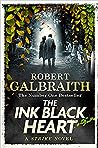 The Ink Black Heart (Cormoran Strike, #6)