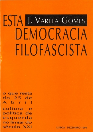 Esta democracia filofascista (Portuguese Edition)