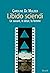 Libido sciendi - Le savant, le désir, la femme (Science ouverte) by Caroline De Mulder