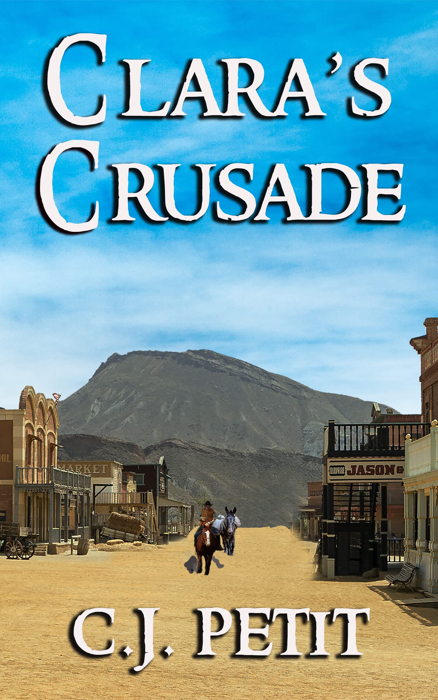 Clara's Crusade (Kindle Edition)