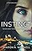 Instinct (When Bad Things Happen #4)