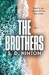 The Brothers by S.D. Hinton