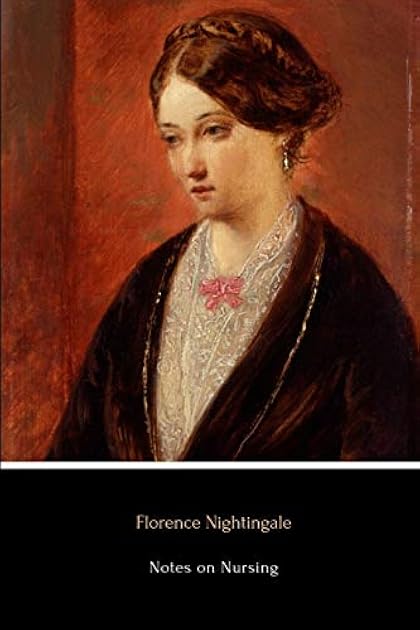 Notes on Nursing: What It is, and What it Is Not