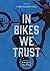 In Bikes We Trust