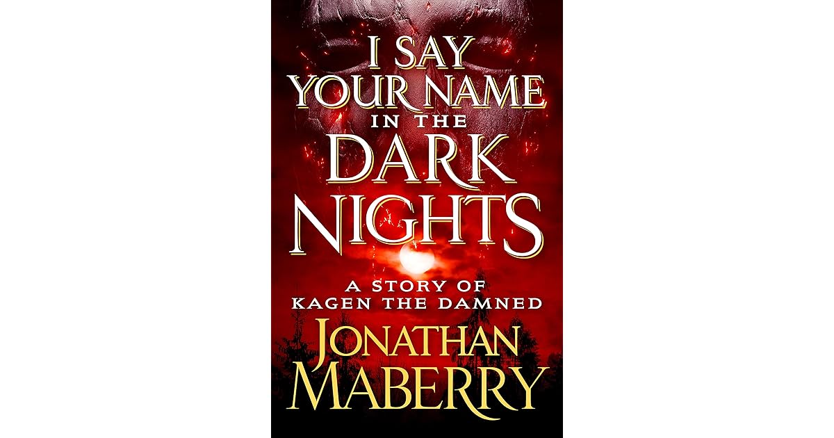 i-say-your-name-in-the-dark-nights-a-story-of-kagen-the-damned-by