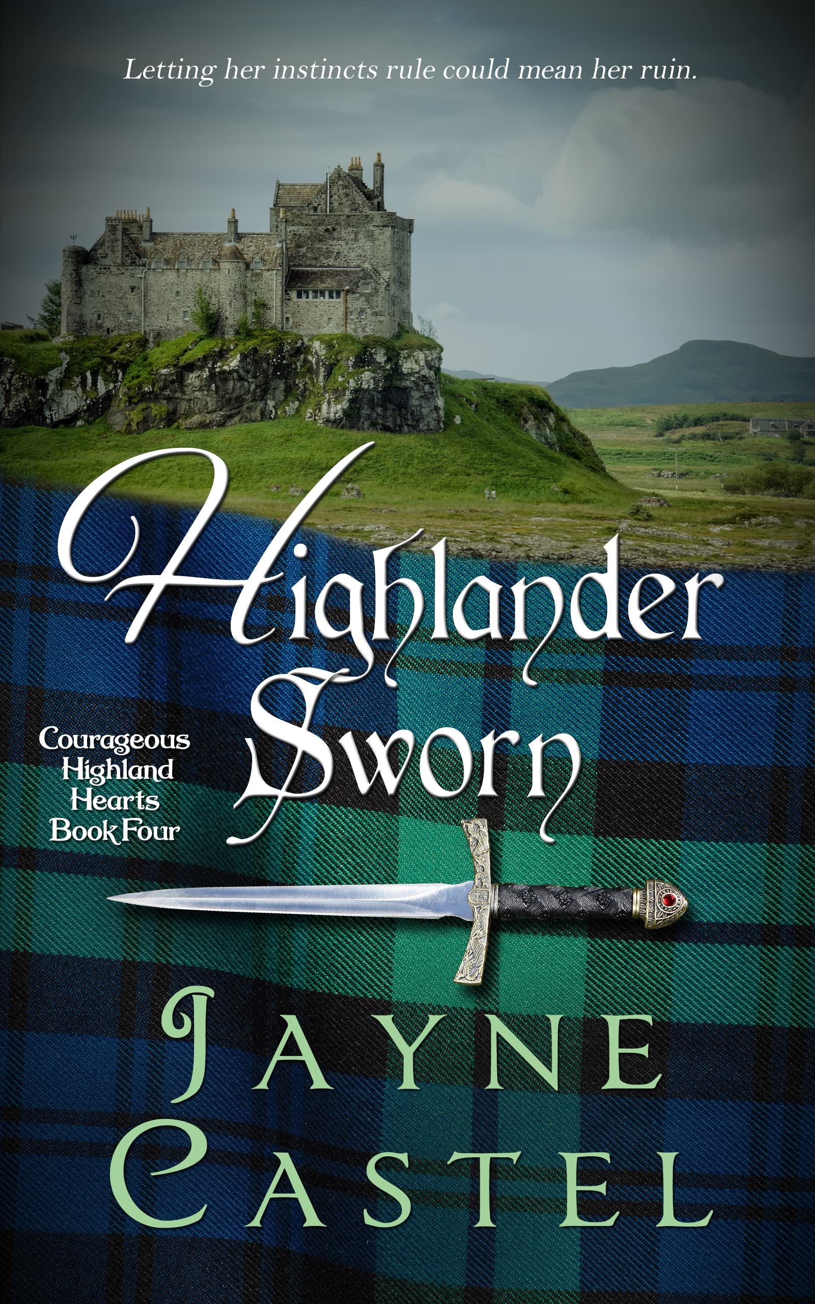 Highlander Sworn (Courageous Highland Hearts #4)