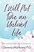 I Will Not Die an Unlived Life by Dawna Markova