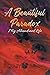 A Beautiful Paradox: My Aba...