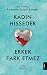 Kadin Hisseder Erkek Fark Etmez by Ramazan Saygin Simsek