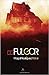 El Fulgor