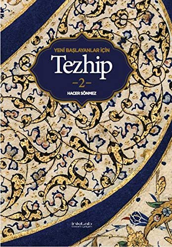 Yeni Baslayanlar Icin Tezhip 2 (Paperback)