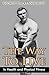 The Way To Live: In Health and Physical Fitness (Original Version, Restored)