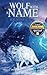 Wolf With a Name (Bearers of Light)