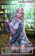 Test Flight: Otherworld Academy 03