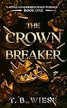 The Crown Breaker
