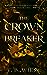 The Crown Breaker
