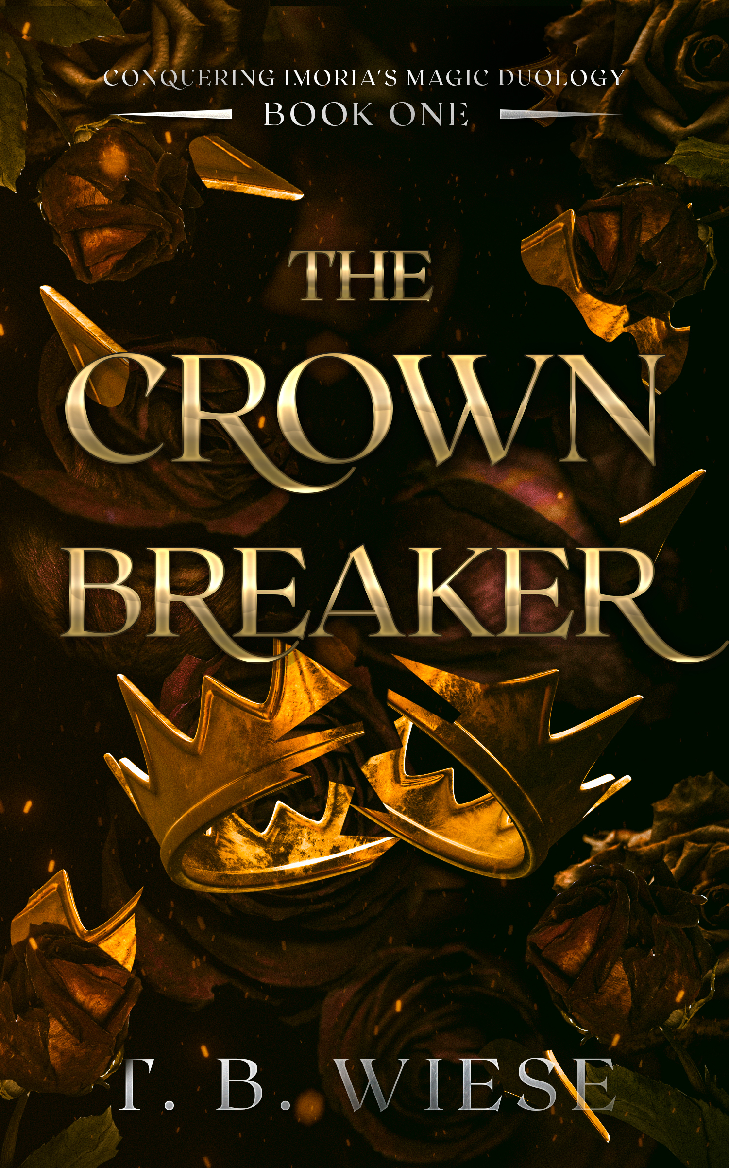 The Crown Breaker (Conquering Imoria’s Magic Duology #1)