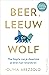 Beer, leeuw of wolf: Hoe begrip van je slaaptype je leven kan veranderen (Dutch Edition)