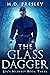 The Glass Dagger by M. D. Presley