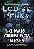 O mais cruel dos meses (Chief Inspector Armand Gamache, #3)