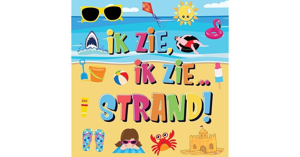 Ik Zie, Ik Zie...Strand!: Kun Jij De Handdoek, Krab en Parasol Vinden