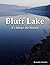 Bluff Lake: It's Always the...