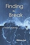 Finding the Break: A Surfer's Anthology