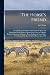 The Horse's Friend [microfo...