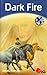 Dark Fire (Horse Guardian, #1)