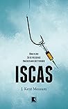 Iscas: Uma ilha, seis pessoas, um oceano de terror (Portuguese Edition)