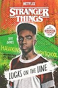 Stranger Things: Lucas on the Line