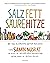 Salz. Fett. Säure. Hitze: Die vier Elemente guten Kochens. (German Edition)