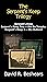 The Serpent's Keep Trilogy:...