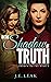 In the Shadow of Truth (Sha...