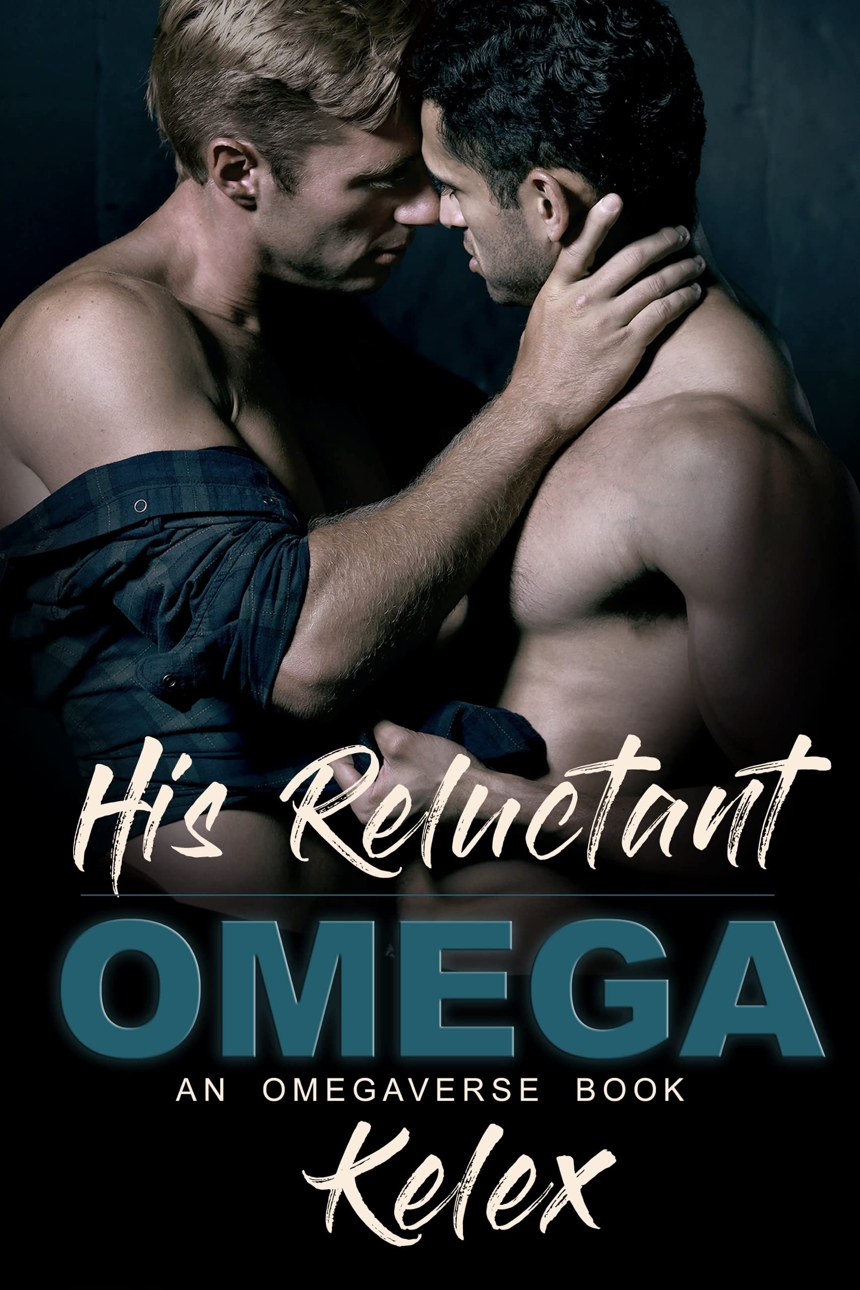 His Reluctant Omega (Omega Quadrant #2)