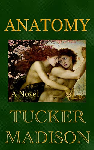 Anatomy A Novel