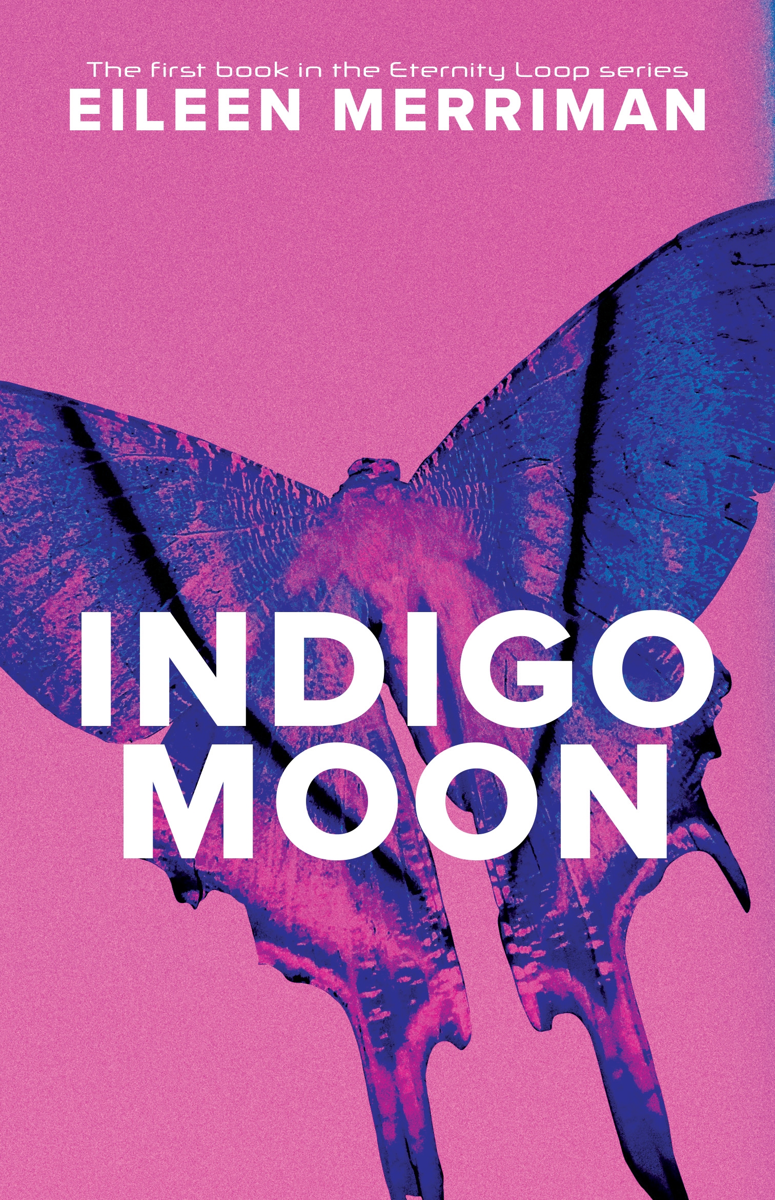Indigo Moon (Eternity Loop #1)