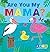 Are You My Mama? by Page Publications