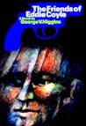 The Friends of Eddie Coyle by George V. Higgins