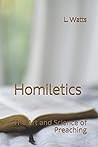 Homiletics: The Art and Science of Preaching Homiletics: The Art and Science of Preaching