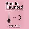 She Is Haunted: S...