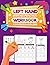 Left Handed Writing Practice Workbook for Preschoolers: Pattern, Letters, Numbers Tracing Book, Preschool Tracing Workbook for Pre K, Kindergarten and Kids, Ages 2 - 4