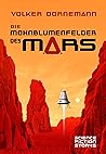 Die Mohnblumenfelder des Mars: Science Fiction Storys (German Edition) Die Mohnblumenfelder des Mars: Science Fiction Storys (German Edition)