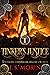Tinker's Justice (Mad Tinker Chronicles, #4)
