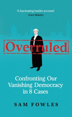 Overruled: Confronting Our Vanishing Democracy in 8 Cases
