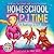 Homeschool PJ Time A Bedtime STEM Book PJ Time is Learning Time Educational Children's Picture Books Ages 4-12 (BEST Children's Book Series for Bedtime) by Andrea Salzman
