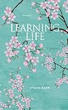 Learning Life: A Memoir Learning Life: A Memoir