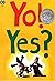 Yo Yes: Picture book of chi...